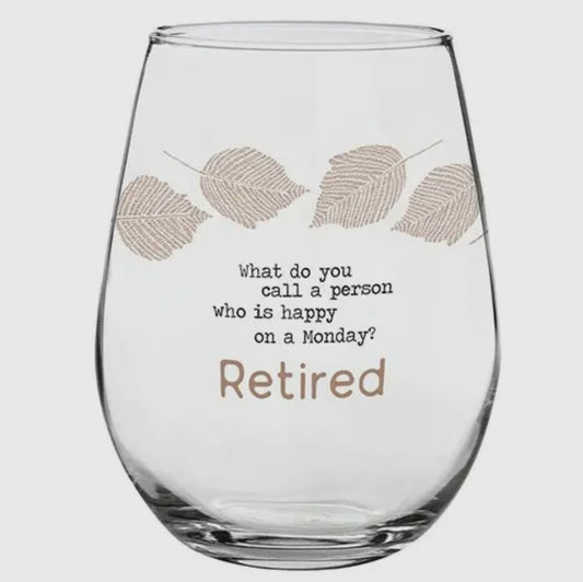 Retired …What do you call a person who is happy on Monday?