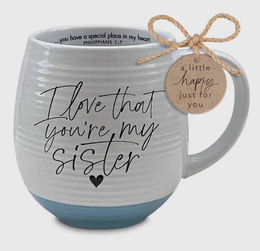 I Love That You Are My Sister