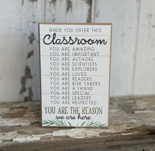 When You Enter This Classroom Sign