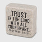 Trust In The Lord….Scripture Stone