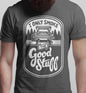 FIOS I Only Smoke the Good Stuff Novelty T Shirt for Men