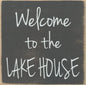 Welcome to the Lake House…block sign