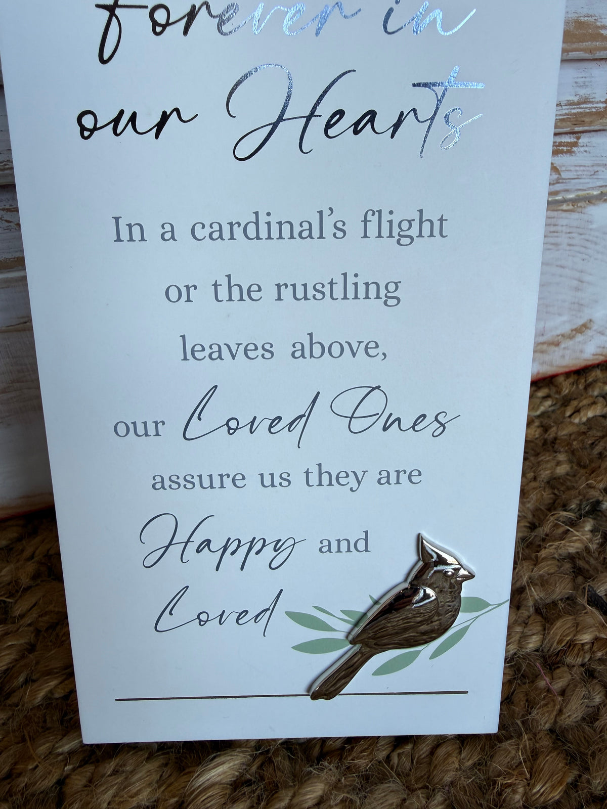 FHM Forever In Our Hearts Plaque Style Sign with Silver Cardinal Detail and Easel Back