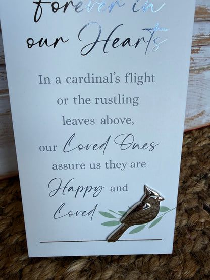 FHM Forever In Our Hearts Plaque Style Sign with Silver Cardinal Detail and Easel Back