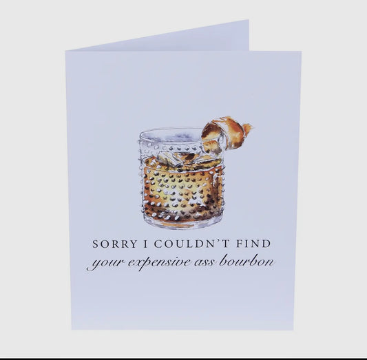 Sorry I Couldn’t Find…. Greeting Card