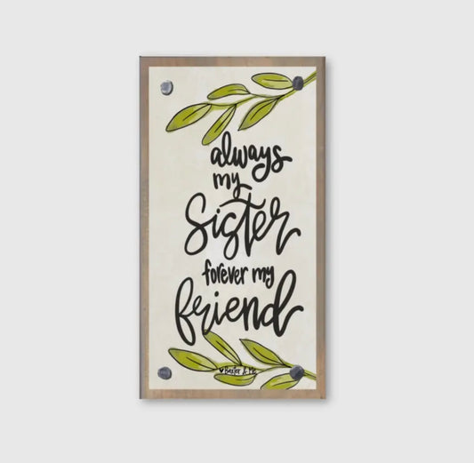 Always My Sister Forever My Friend