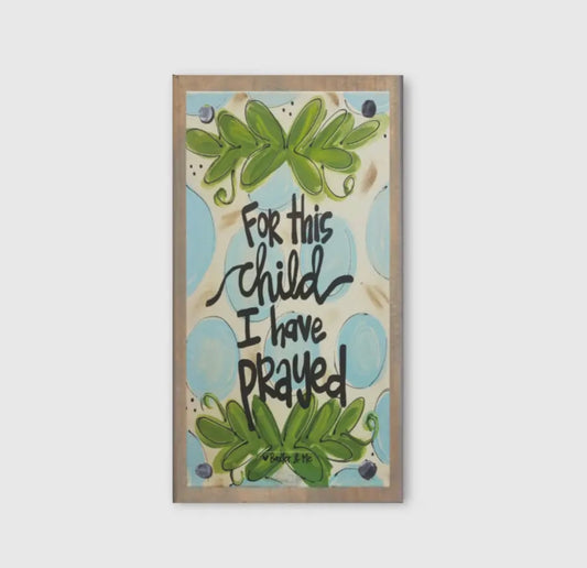 For This Child I Have Prayed