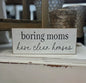 Boring Moms