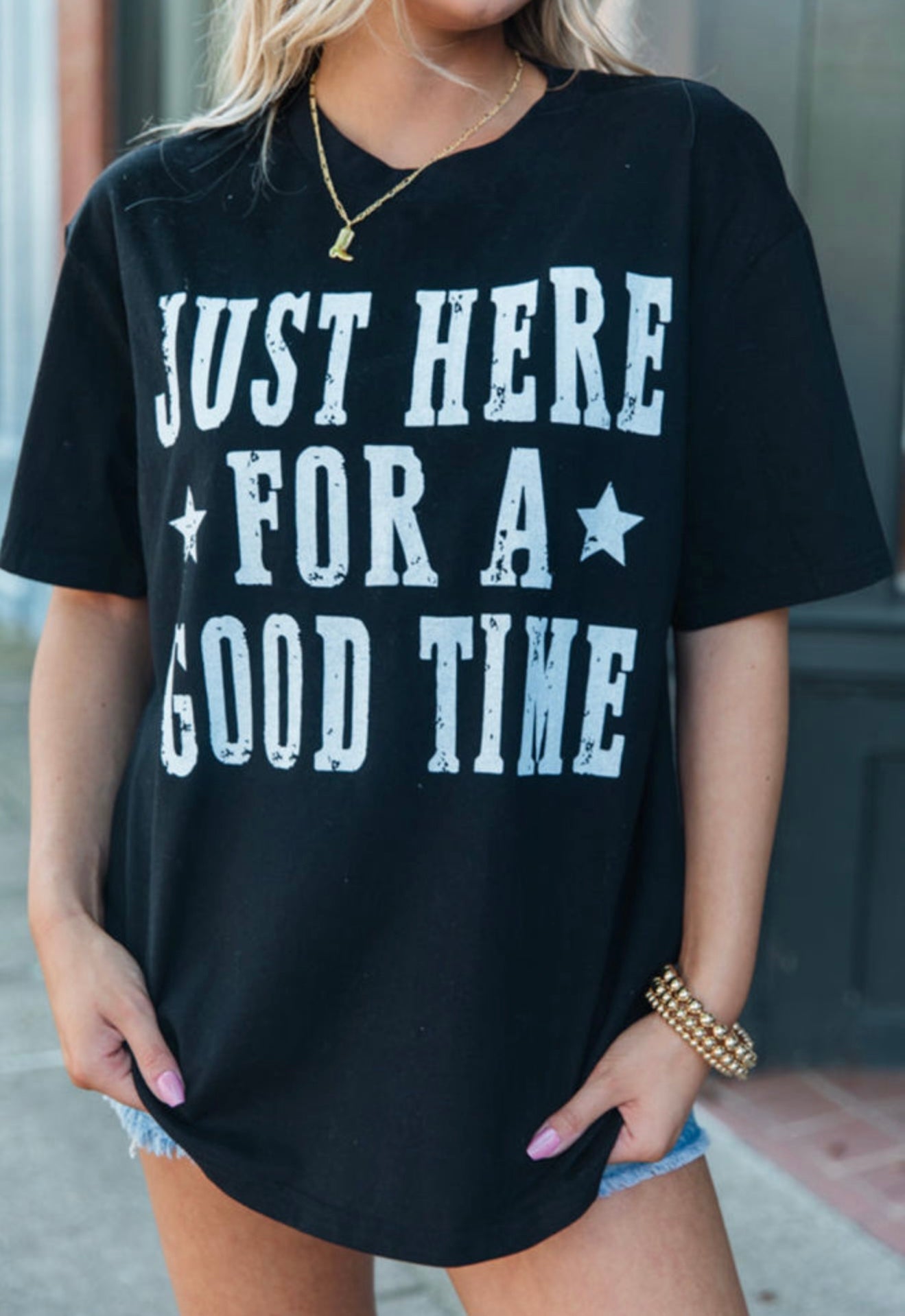 "Just Here For A Good Time" Black T Shirt