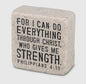 For I Can Do…Scripture Stone