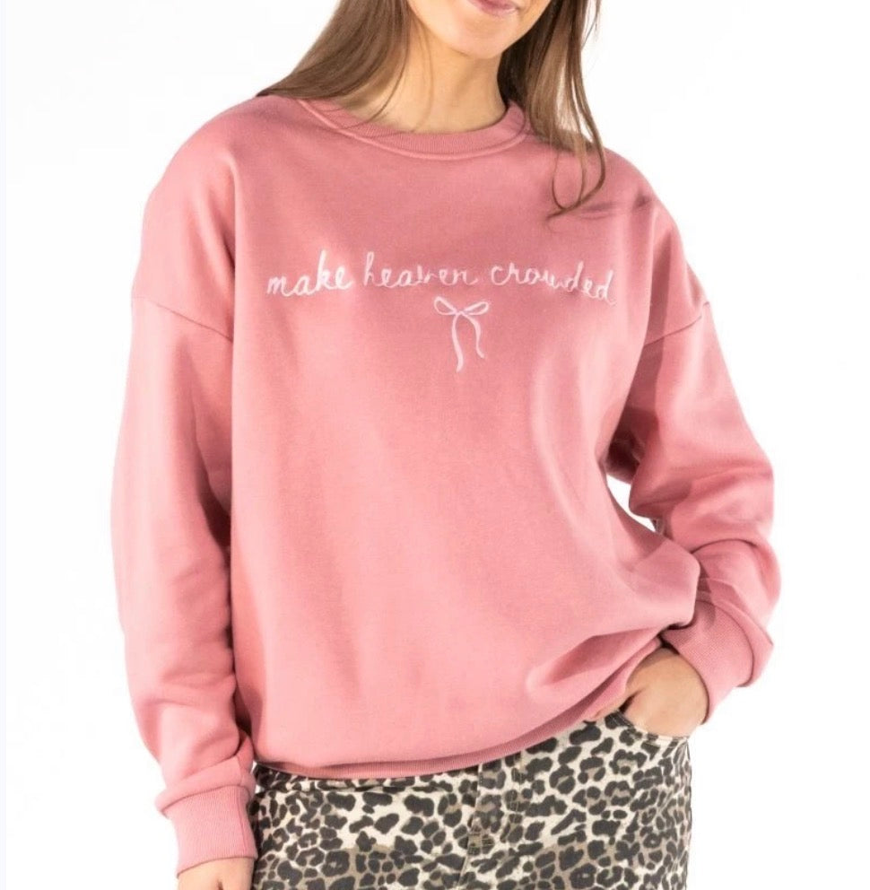 Pink washed sweatshirt with "Make Heaven Crowded" sentiment, comfortable everyday style by Ivy's Gifts & Boutique.