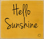 Hello Sunshine Block Sign
