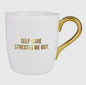 White Coffee Cup Self Care Stresses Me Out… that’s all!